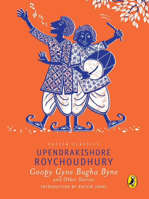 Title details for Goopy Gyne Bagha Byne and other Stories by Upendrakishore Roychoudhuri - Available